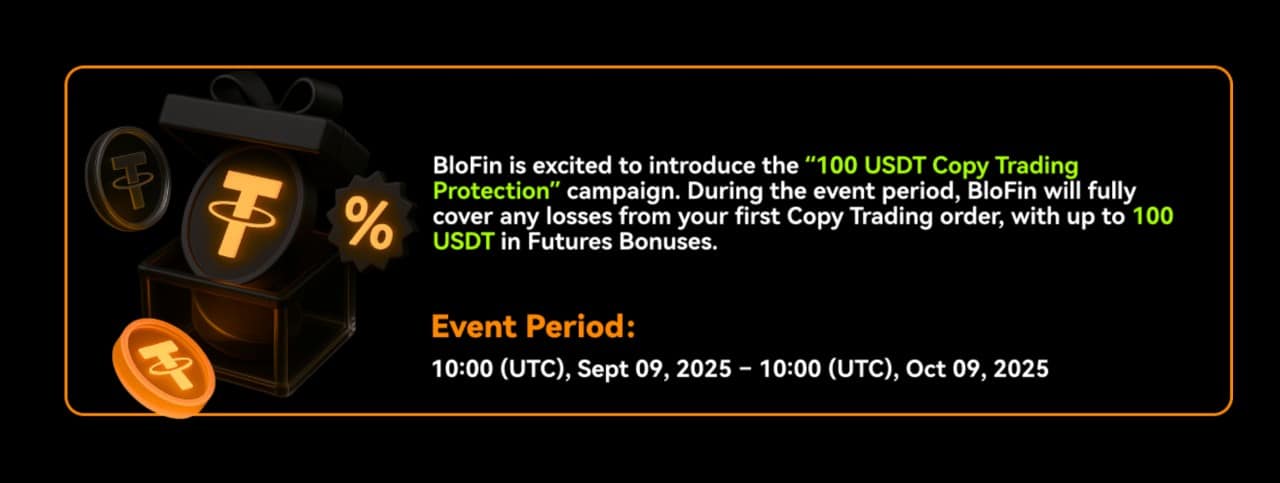 BloFin 提供首次复制交易的 100% 损失保障